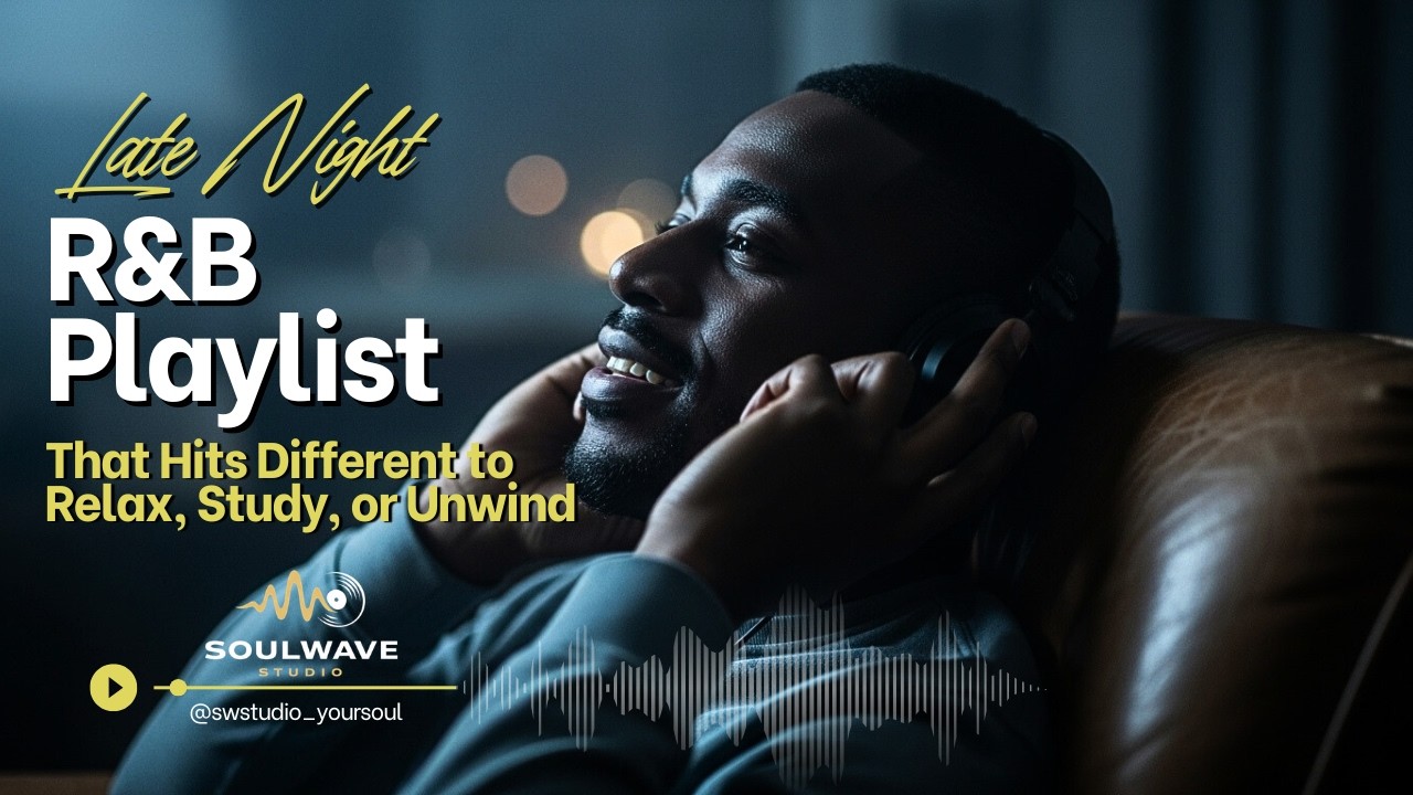 Late Night R&B Playlist That Hits Different to Relax, Study, or Unwind #03