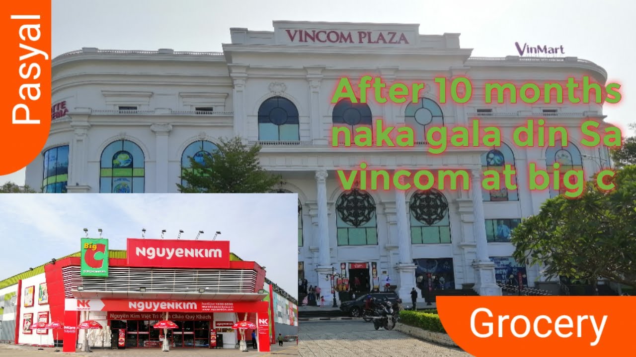 GOING TO GROCERY.VINCOM PLAZA AND BIGC VIET TRI