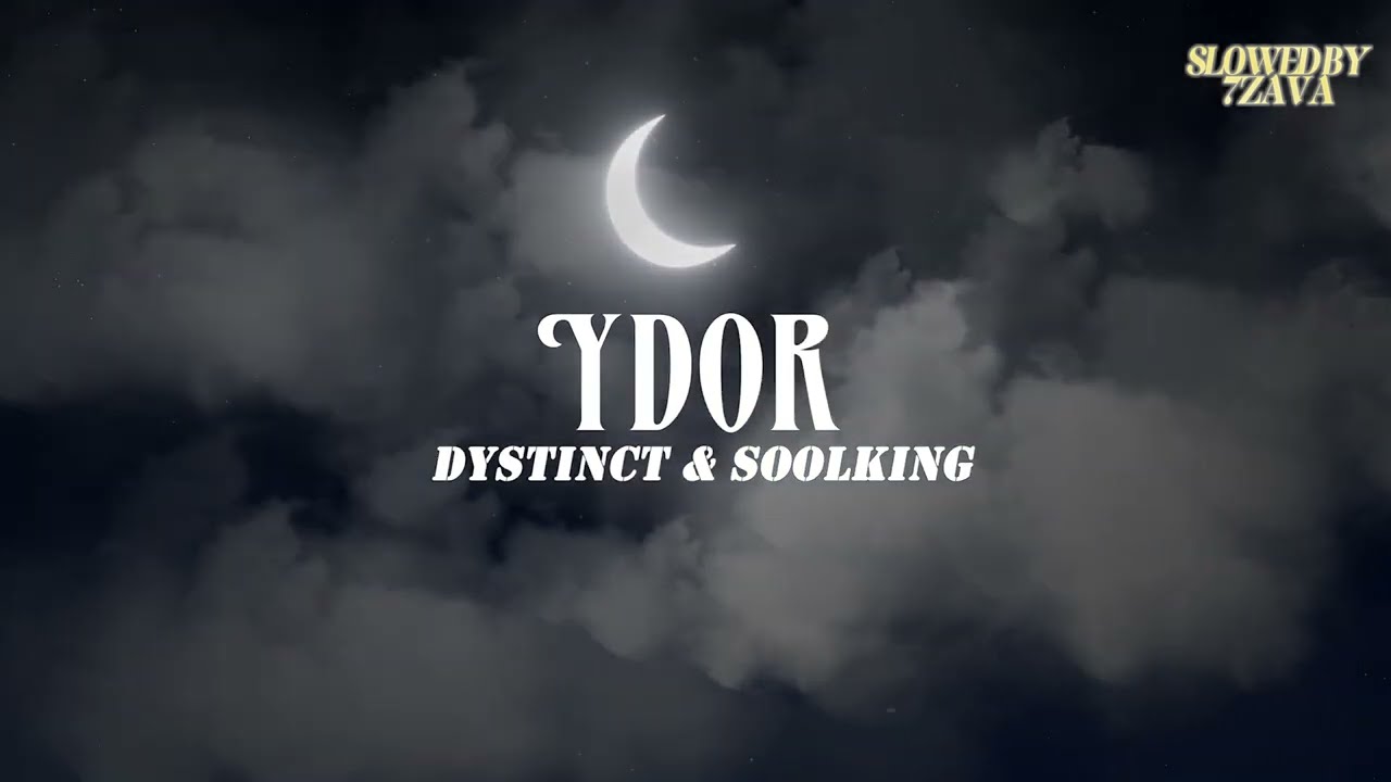 Soolking ft. DYSTINCT - Y Dor (Slowed & Reverbed)