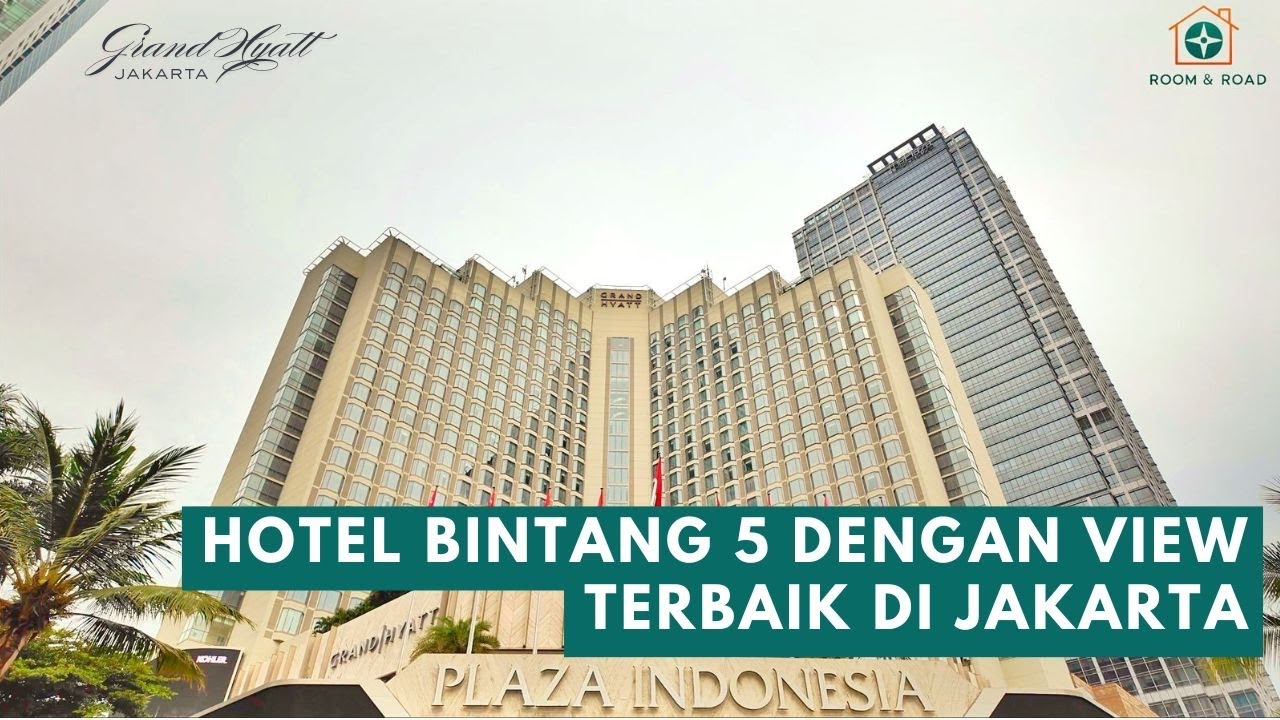 REVIEW HOTEL BINTANG 5 GRAND HYATT JAKARTA