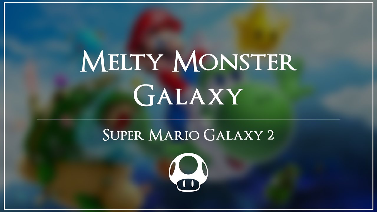 Melty Monster Galaxy (Super Mario Galaxy 2) - Orchestral Arrangement