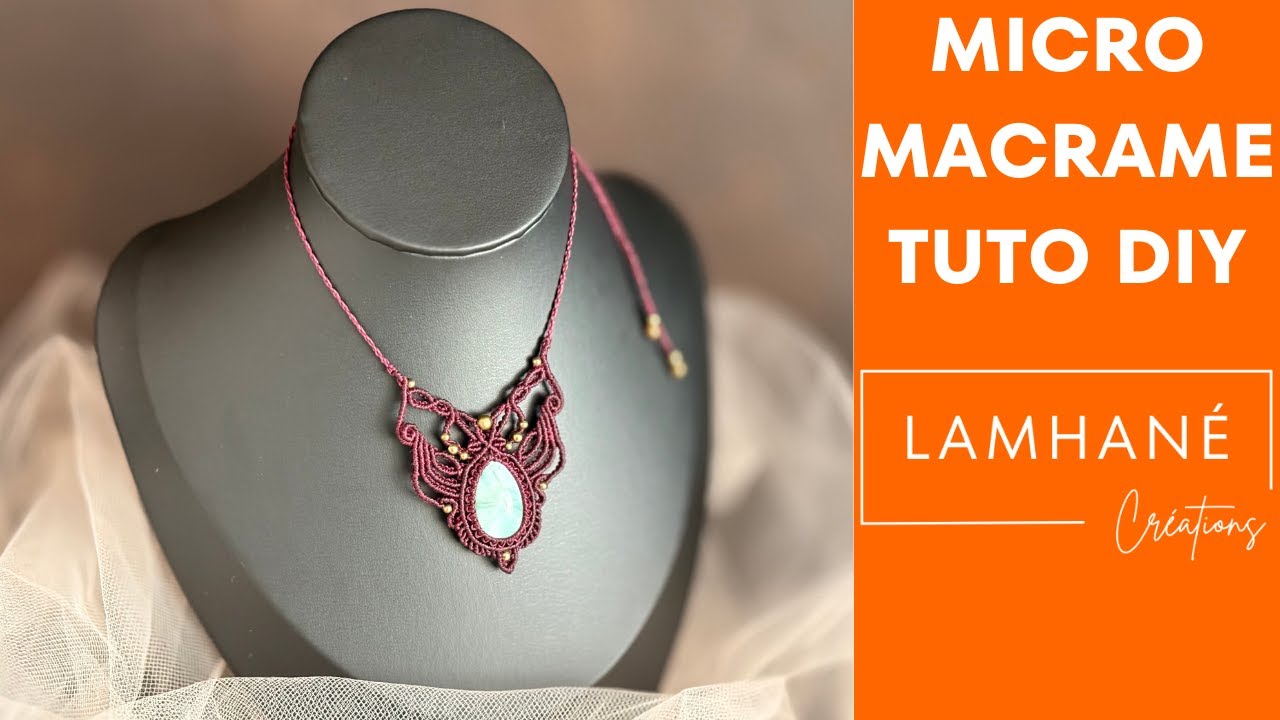 Tuto Micro-Macram&eacute; DIY : Collier 