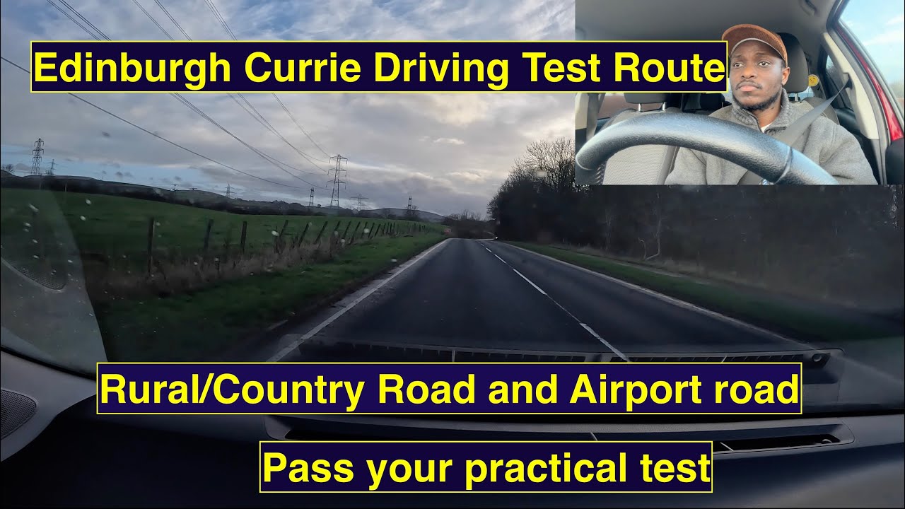 Edinburgh Currie Test Route | Rural/Country Road and Airport road