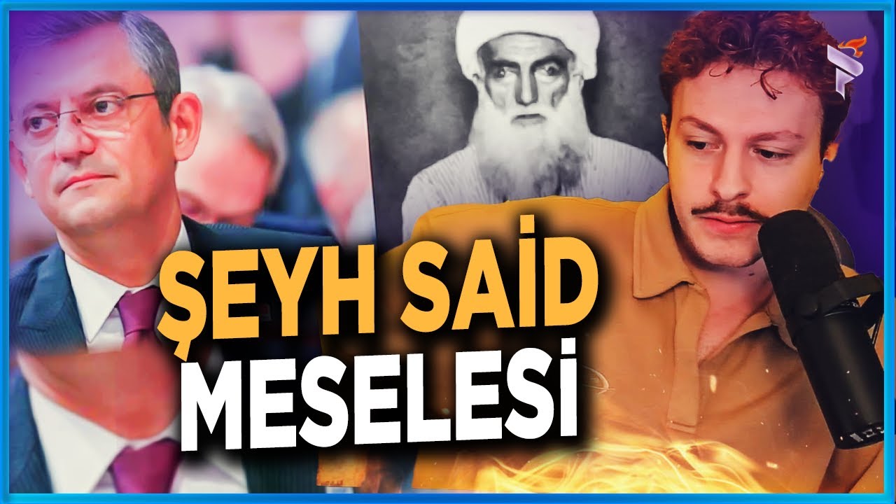 ŞEYH SAİD MESELESİ