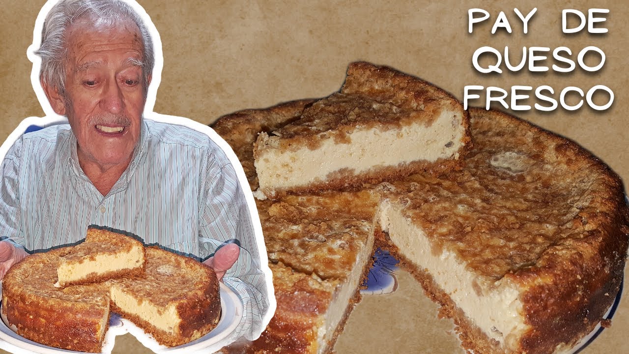 Pie o Pay de Queso Fresco - La Casa del Nonno