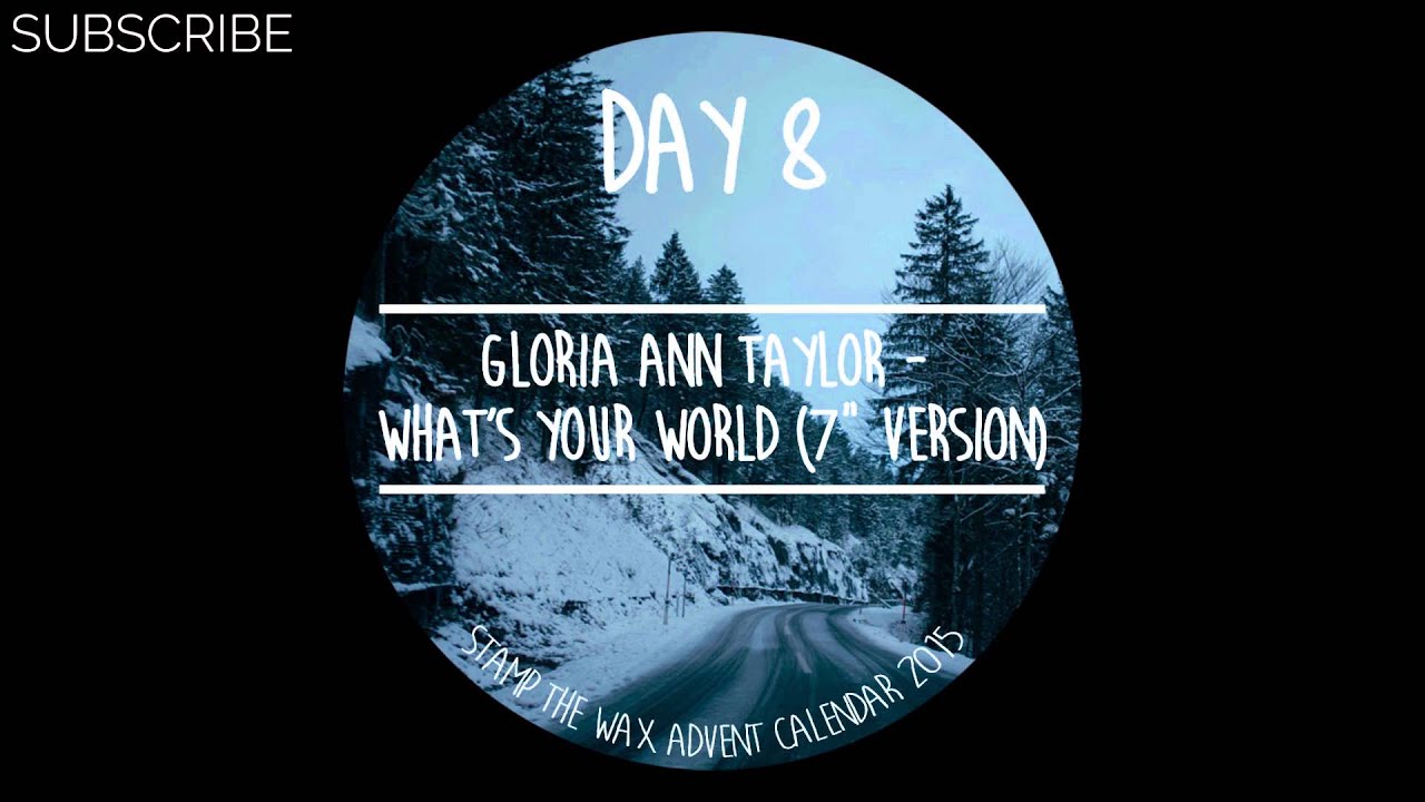 Gloria Ann Taylor - What's Your World (7in Version)