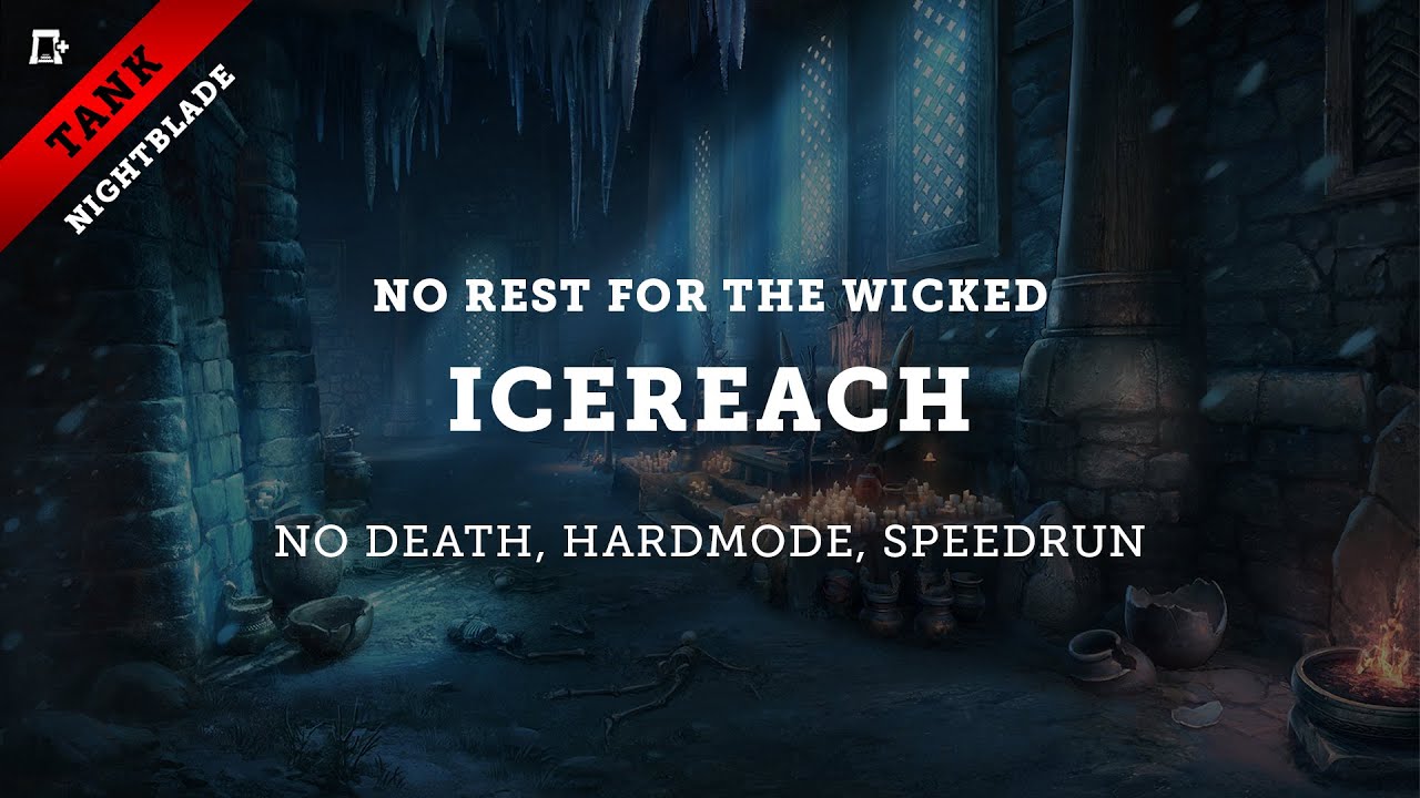 Icereach - No Rest for the Wicked (No Death, Hardmode, Speedrun)