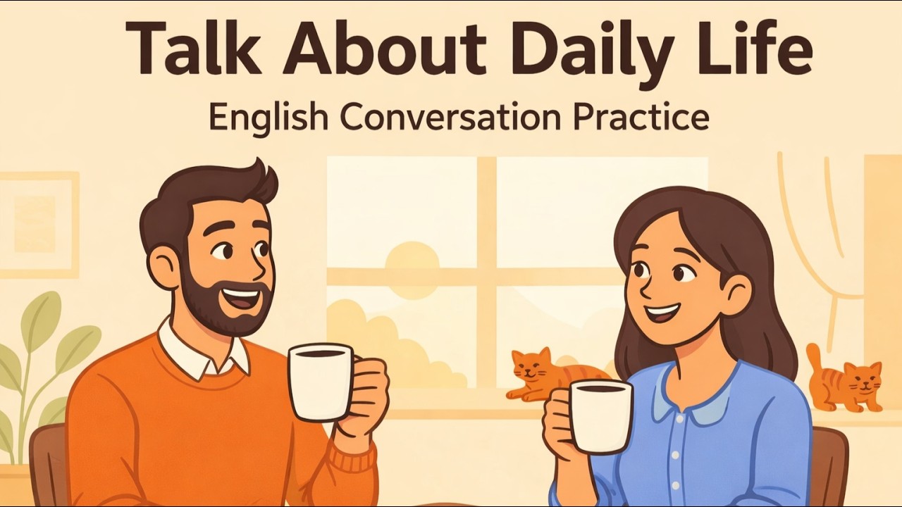 Daily Life in English | Easy English Conversation for Beginners | Happy English Podcast