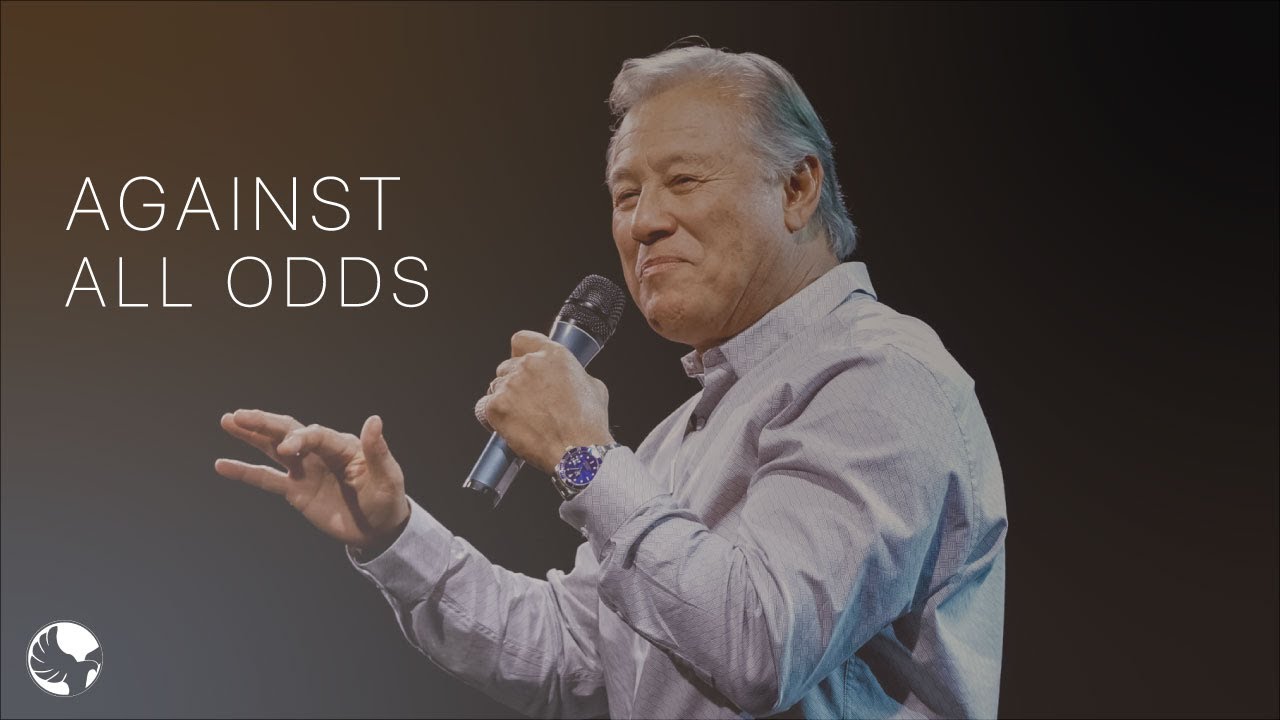 Against All Odds | Pastor Wayne Cordeiro