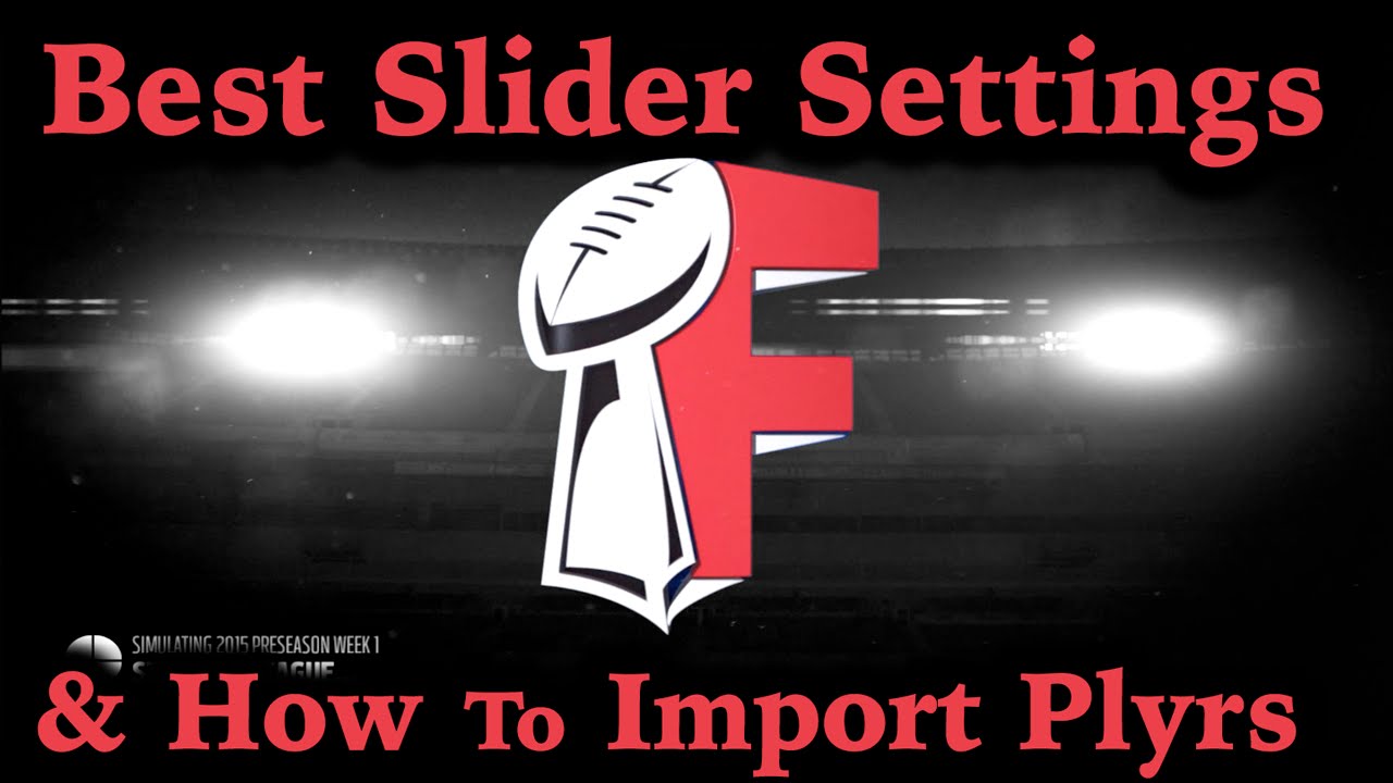 Madden 16 Franchise Mode | Best Slider Settings & How To Import Players