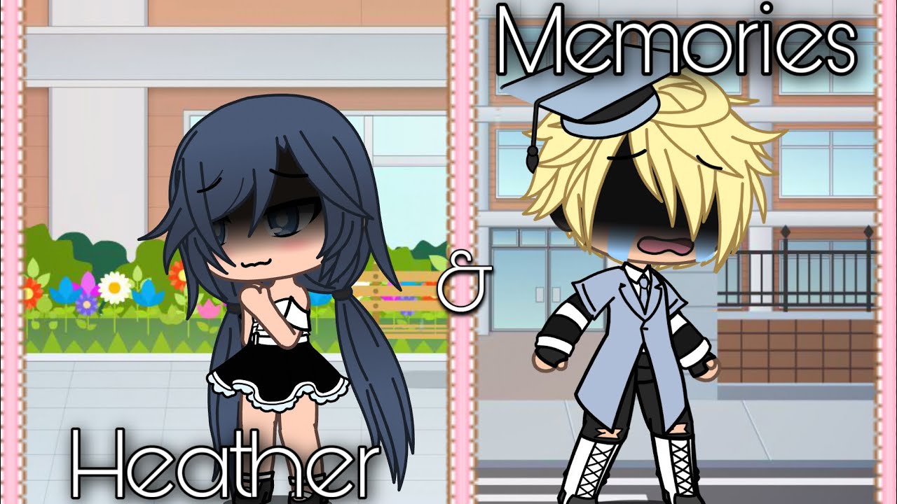 Heather & Memories ||GLMV||MLB||♥️