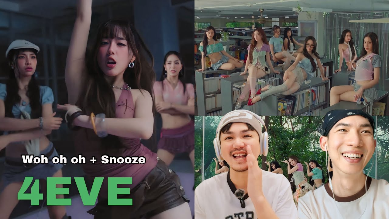 Reaction | 4EVE Woh oh oh + Snooze สวยด้วย ตลกด้วย เซ็กซี่ ครบจบในวงเดียว