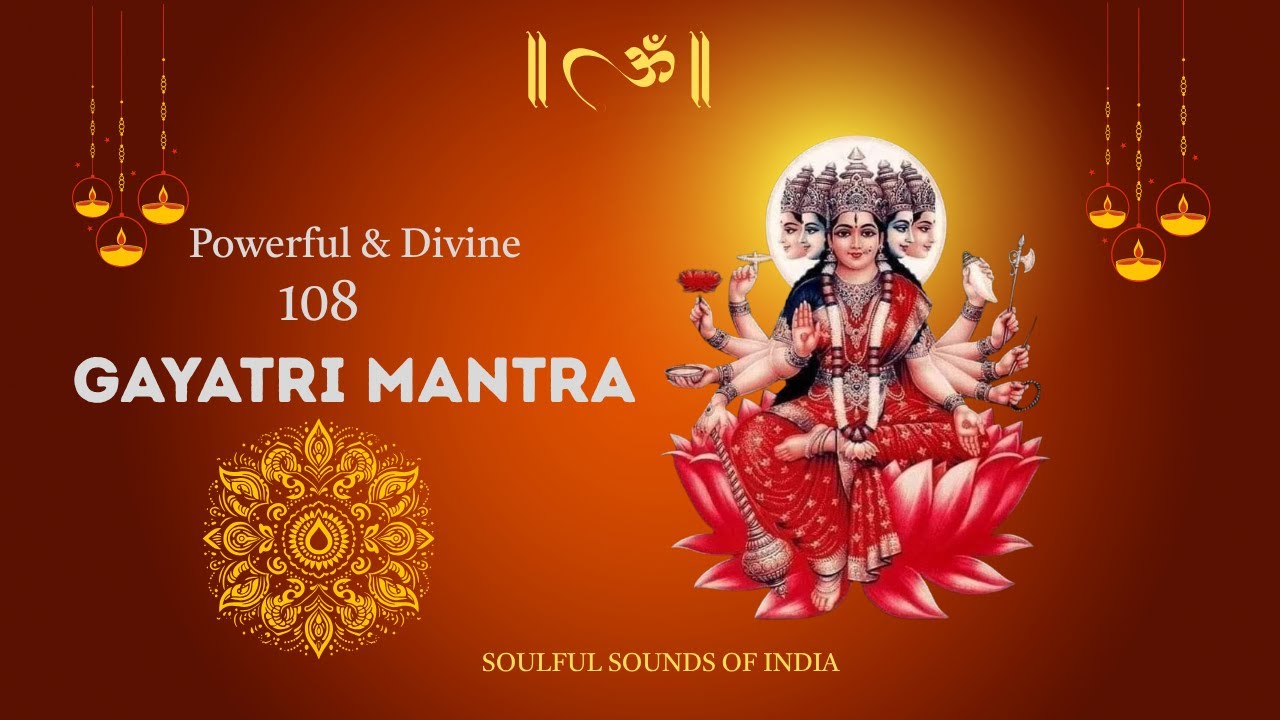 Powerful & Divine Gayatri Mantra