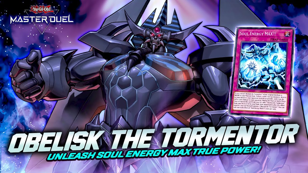 UNLEASH OBELISK THE TORMENTOR SOUL ENERGY MAX!! DESTROY EVERYTHING! [Master Duel]