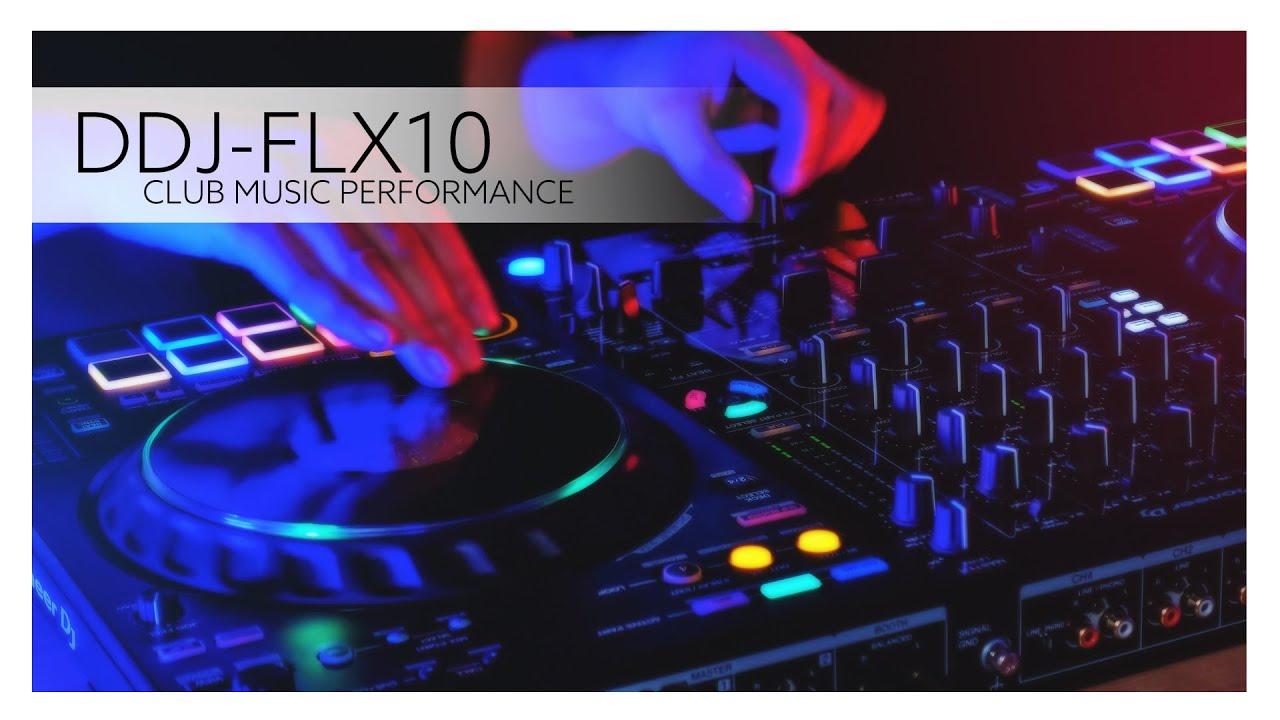 DDJ-FLX10: Club Music Stem Blend Performance