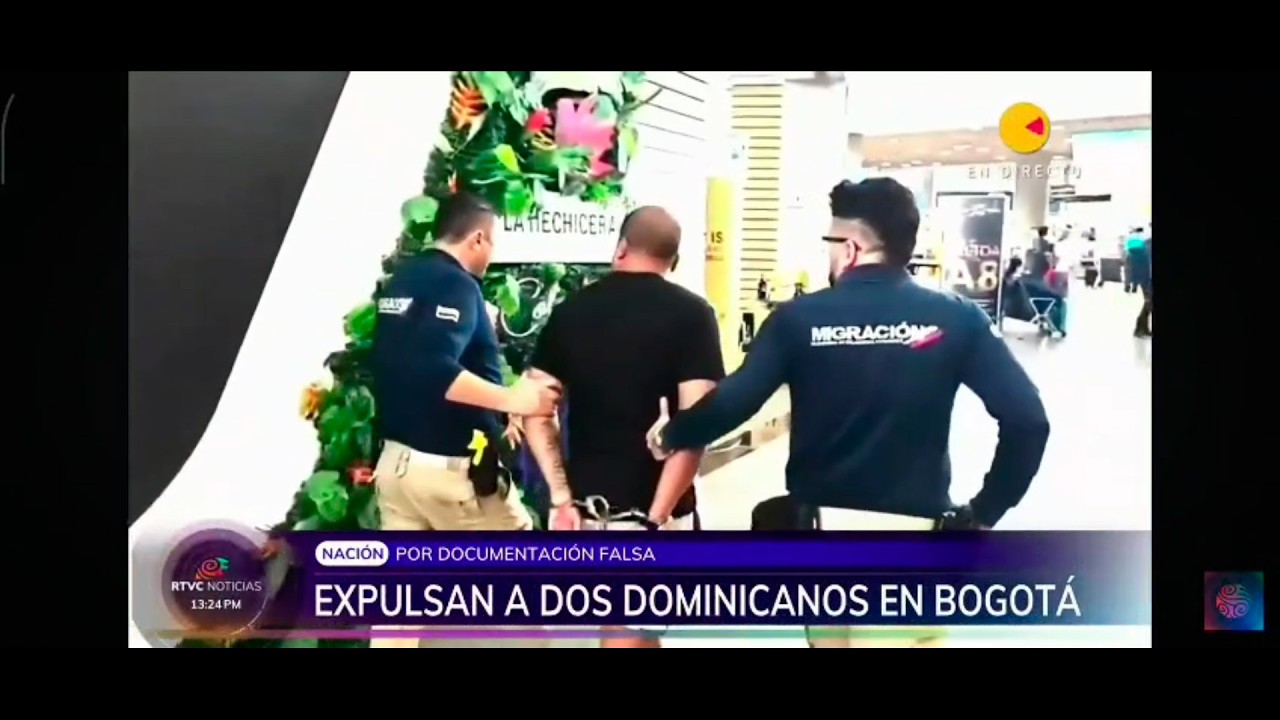 Caen dominicanos que viajaban con documentos falsos: fueron expulsados de Colombia - RTVC noticias