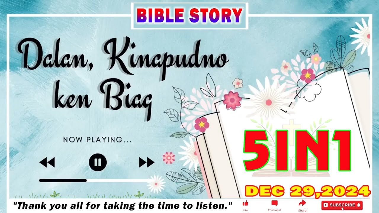 DALAN, KINAPUDNO KEN BIAG - BIBLE STORY 5IN1 - December, 29 2024