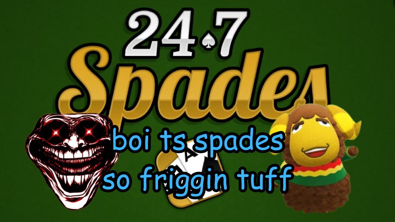 playing this cool new game called spades with my so called girlfriend