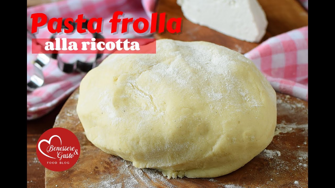 Ricetta PASTA FROLLA ALLA RICOTTA senza olio e senza burro