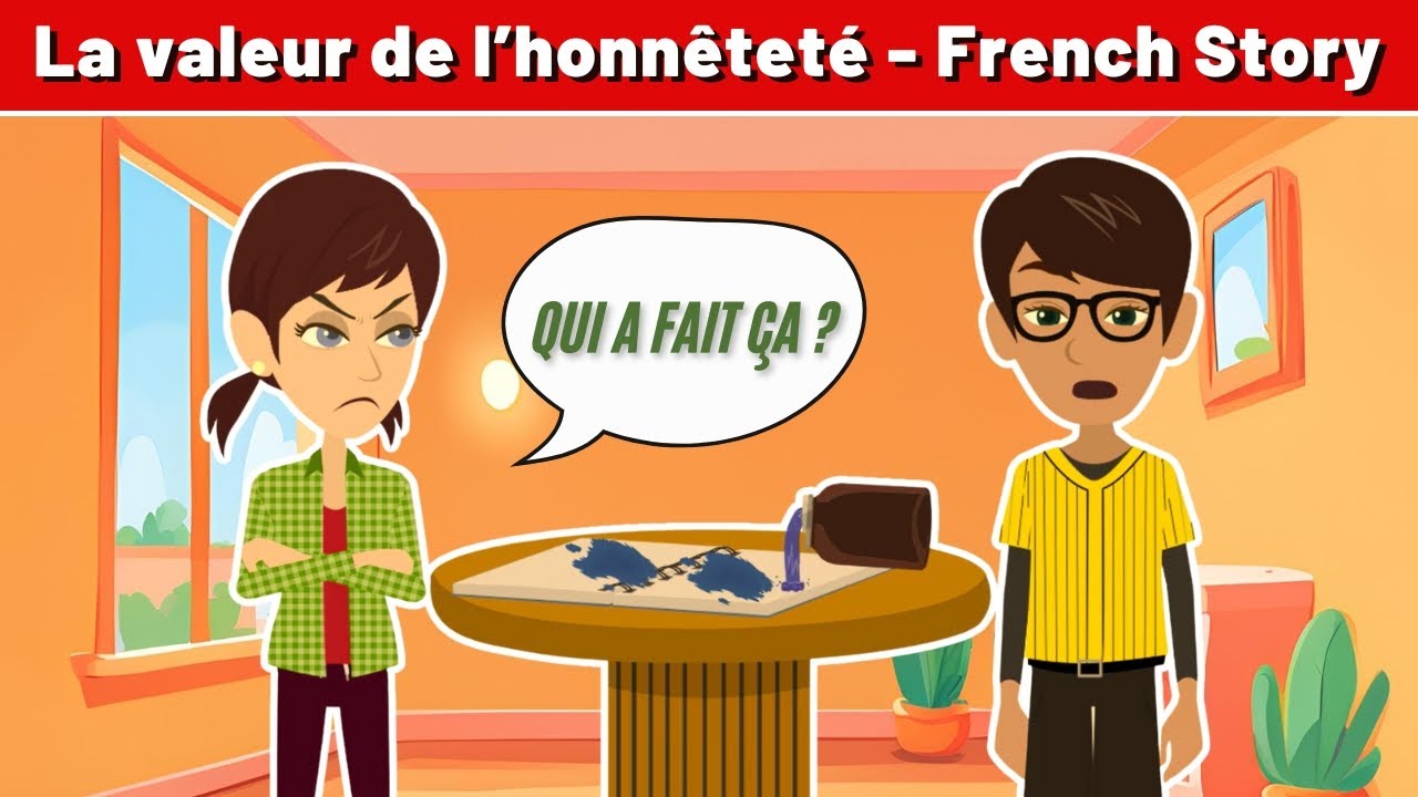 La Valeur de l’Honnêteté - Best French Short Story to Improve French Conversation and Listening