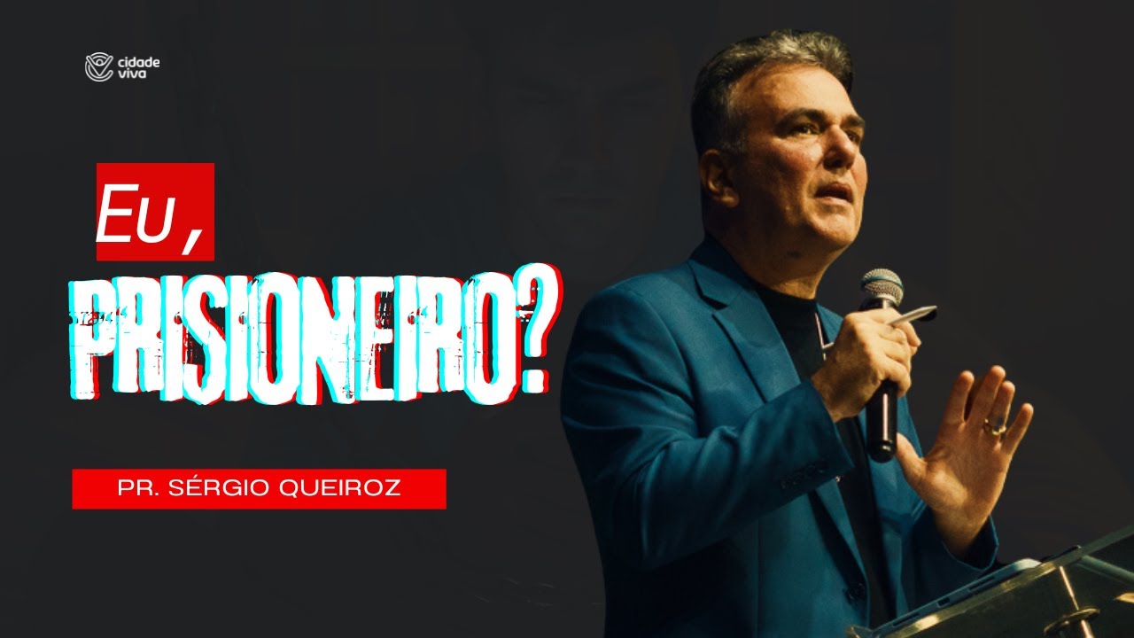 Eu, prisioneiro? | Romanos 7.14-25 | Pr Sergio Queiroz