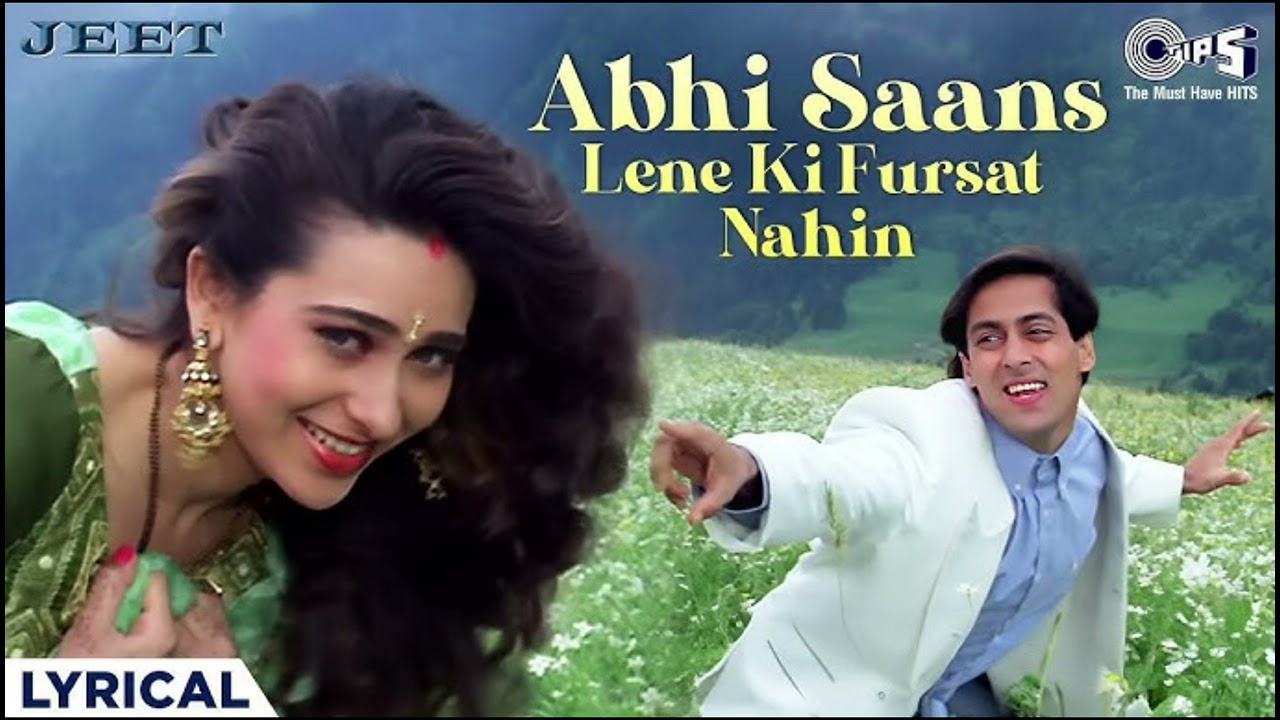 abhi saans lene ki fursat nahin - lyrical | jeet | salman khan, karisma | sonu nigam, alka yagnik