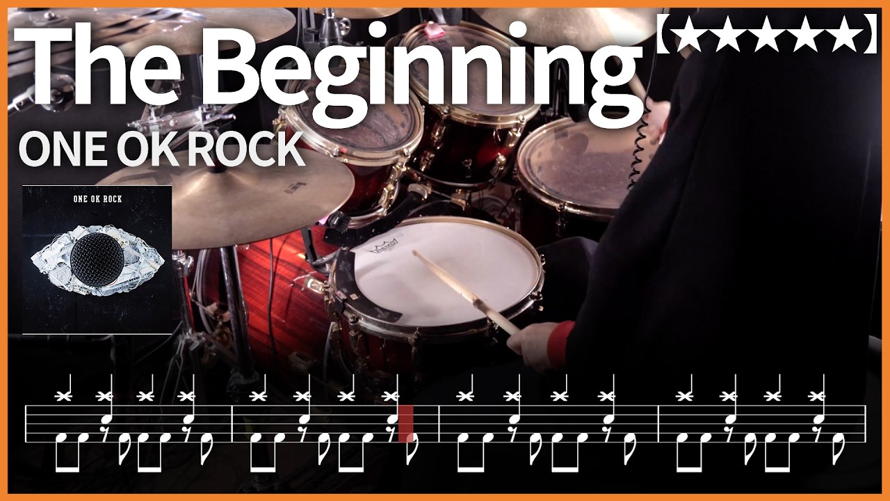 565.ONE OK ROCK - The Beginning 드럼커버 【★★★★★】 drums tutorial 드럼 악보 【TAB】