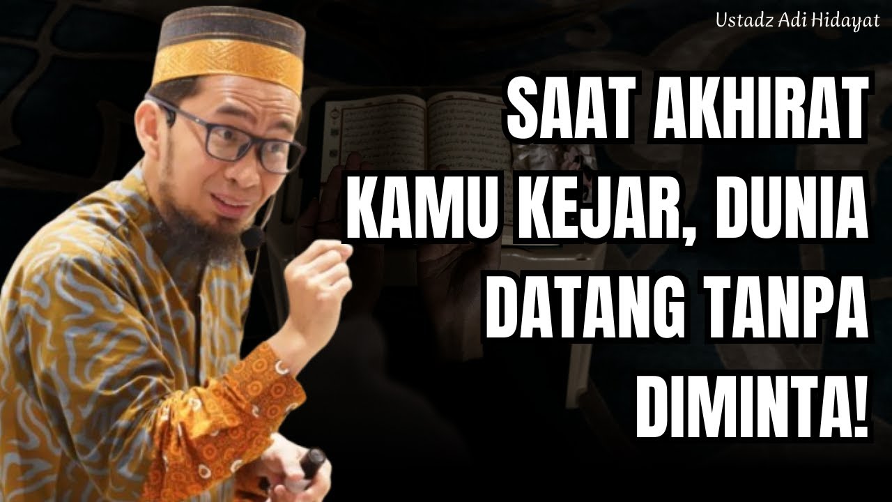 AYO PERBAIKI TUJUAN HIDUP, SEBELUM HIDUP BENAR-BENAR BERAKHIR!I  Ustadz Dr. Adi Hidayat, Lc., MA.