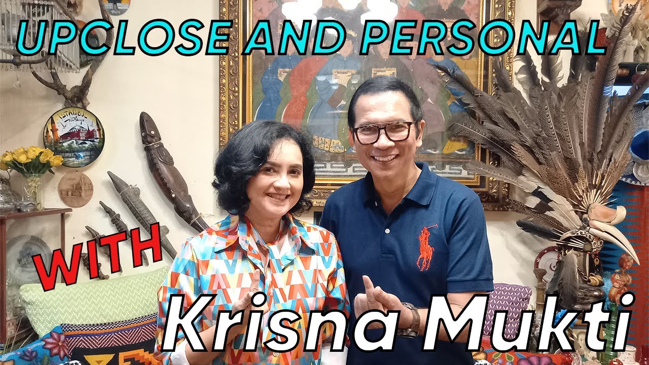 UPCLOSE & PERSONAL 8 | KRISNA MUKTI,  ngobrol BLAK2 an.