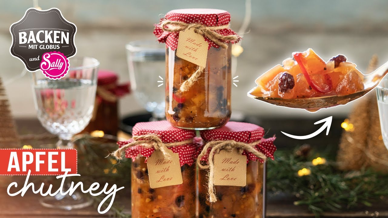 Apfel-Chutney selber machen - DIY-Geschenk | Backen mit Globus & Sally #123