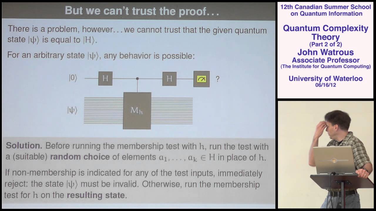 John Watrous - Quantum Complexity Theory (Part 2) - CSSQI 2012