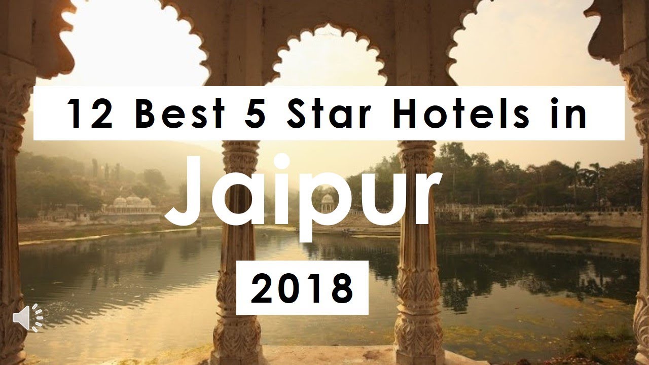 12 Best 5 Star Hotels in Jaipur (2021)
