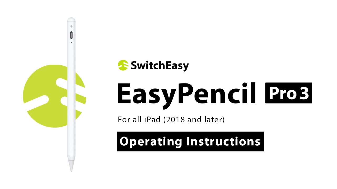 EasyPencil Pro 3 Stylus User Instructions: Apple Pencil alternative for iPad Series | SwitchEasy |