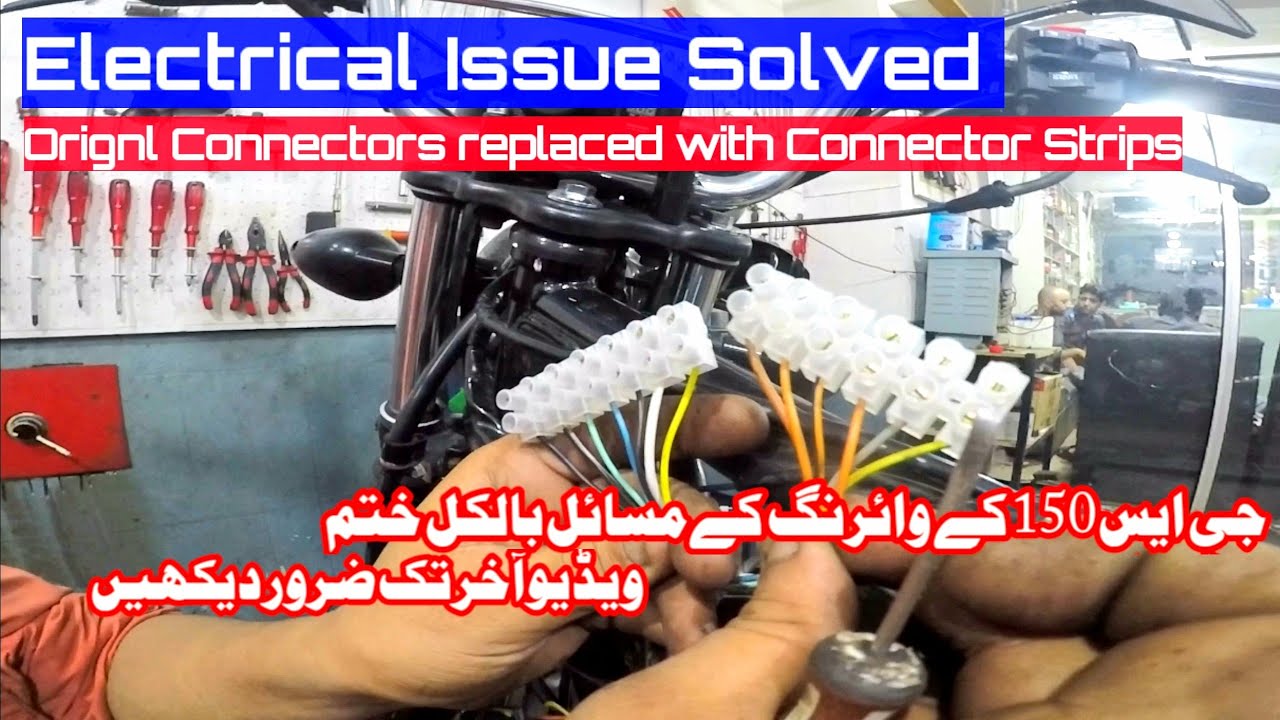 GS 150 Complete Wiring and Electrical Issues solved with desi connectors 1st time in Pakistan