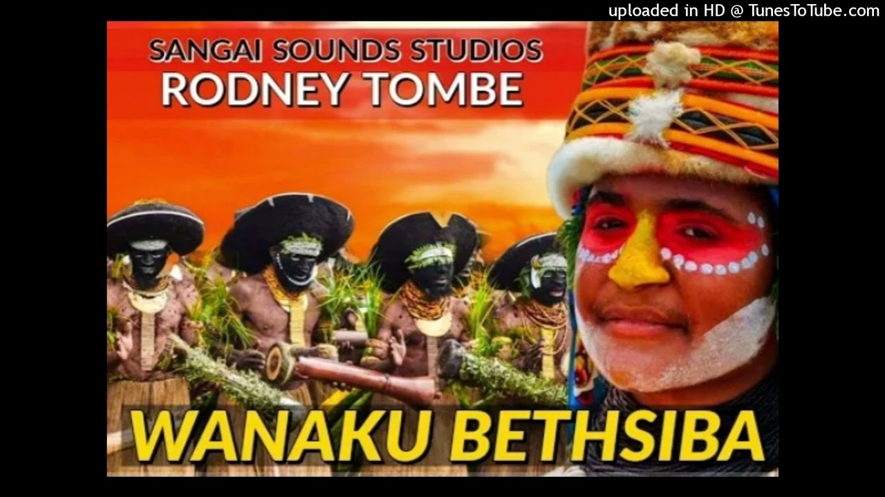Wanaku Bethsiba|2022|Rodney Tombe (Sangai Sounds Studio)