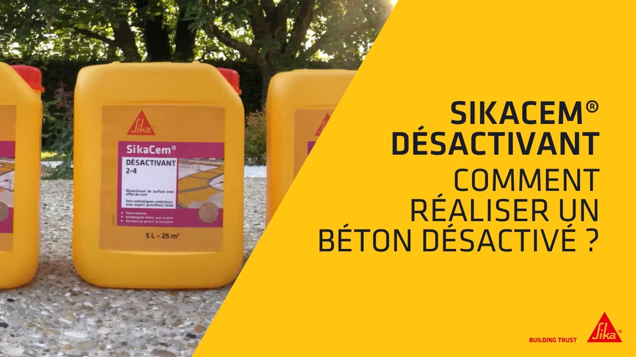 Comment réaliser un béton désactivé? SikaCem Désactivant