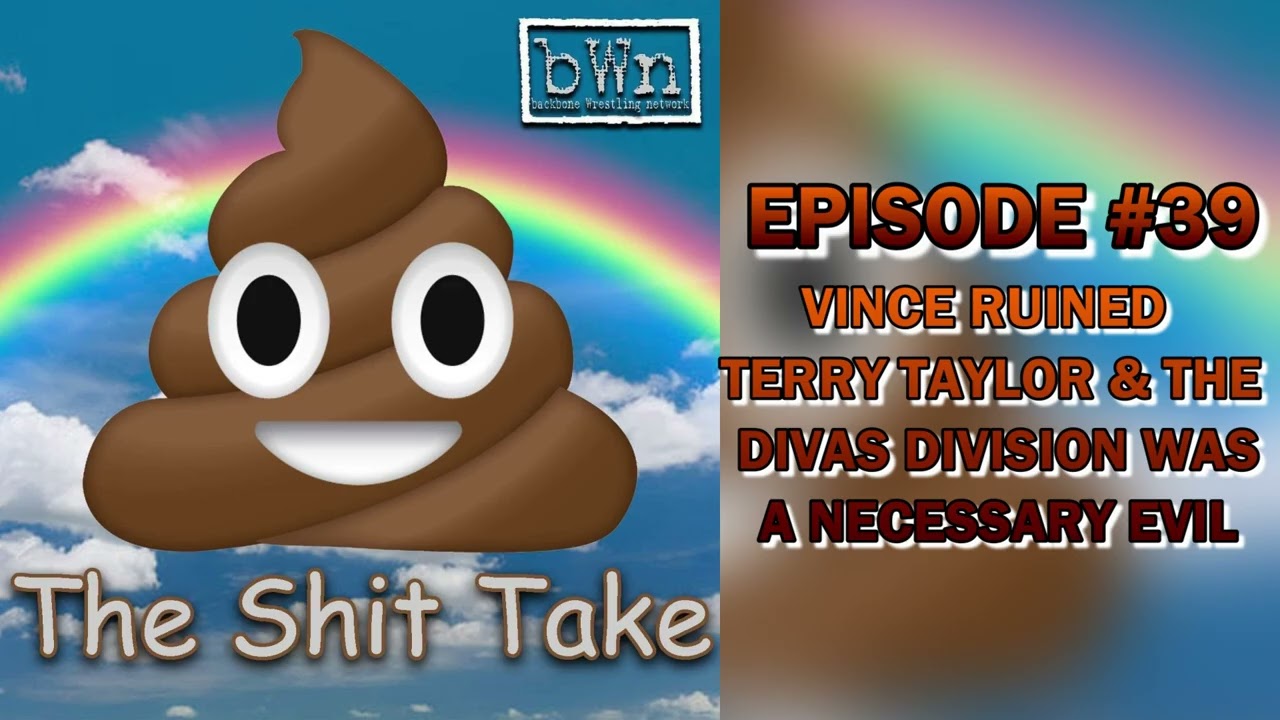 Terry Taylor & The Divas Division Takes | The Shit Take #39 | Backbone Wrestling