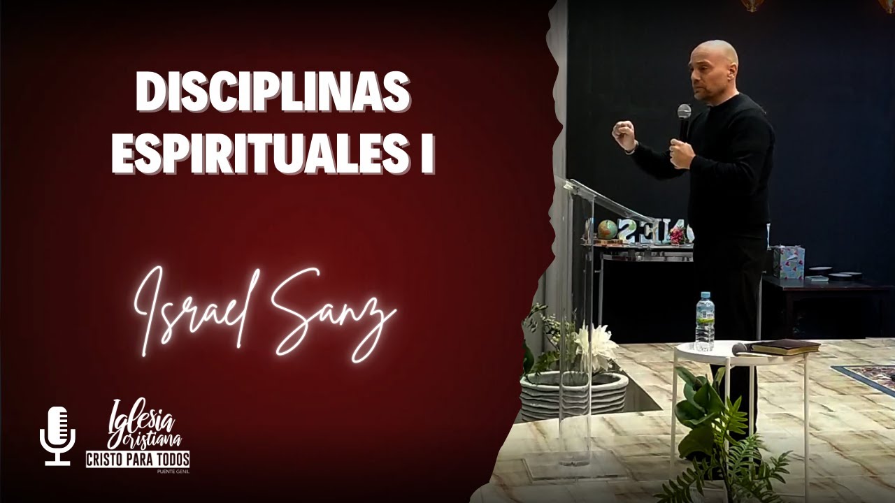 Israel Sanz - Disciplinas Espirituales I