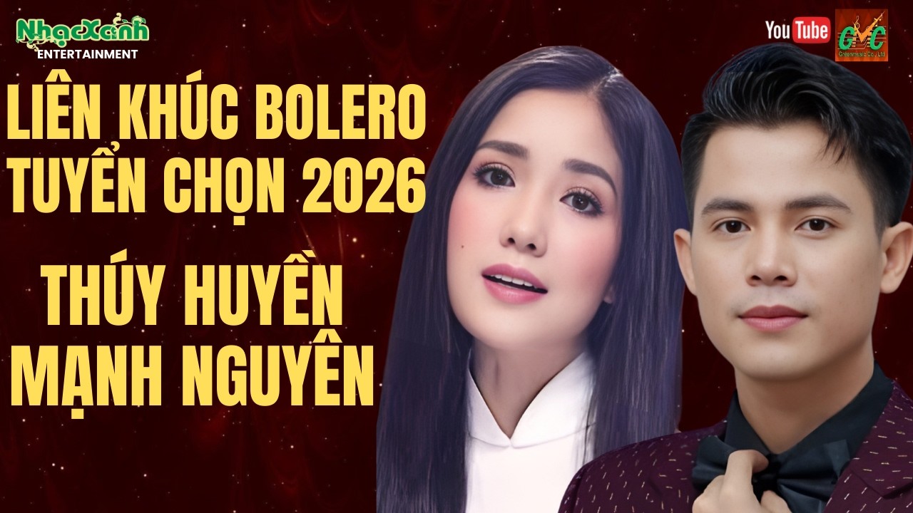 Những bản BOLERO mê hoặc lòng người qua giọng hát Mạnh Nguyên & Thúy Huyền