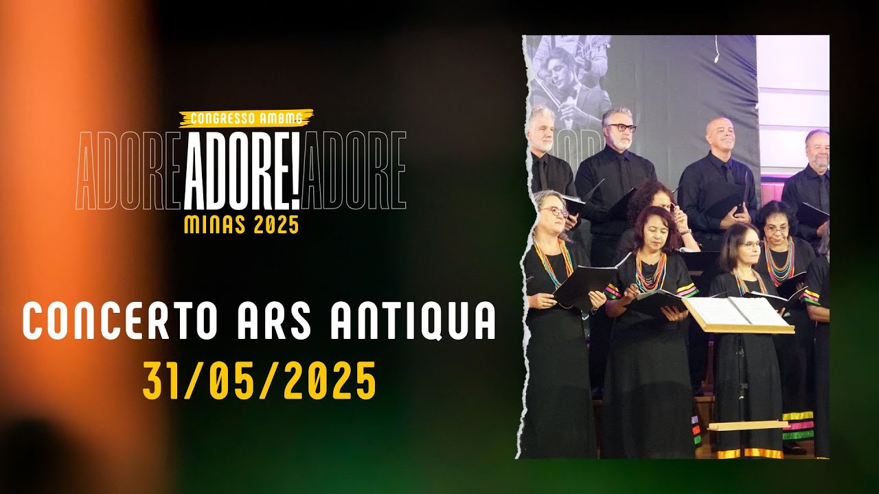 Adore Minas 2025 - Concerto ARS Antiqua - 31/05/2025