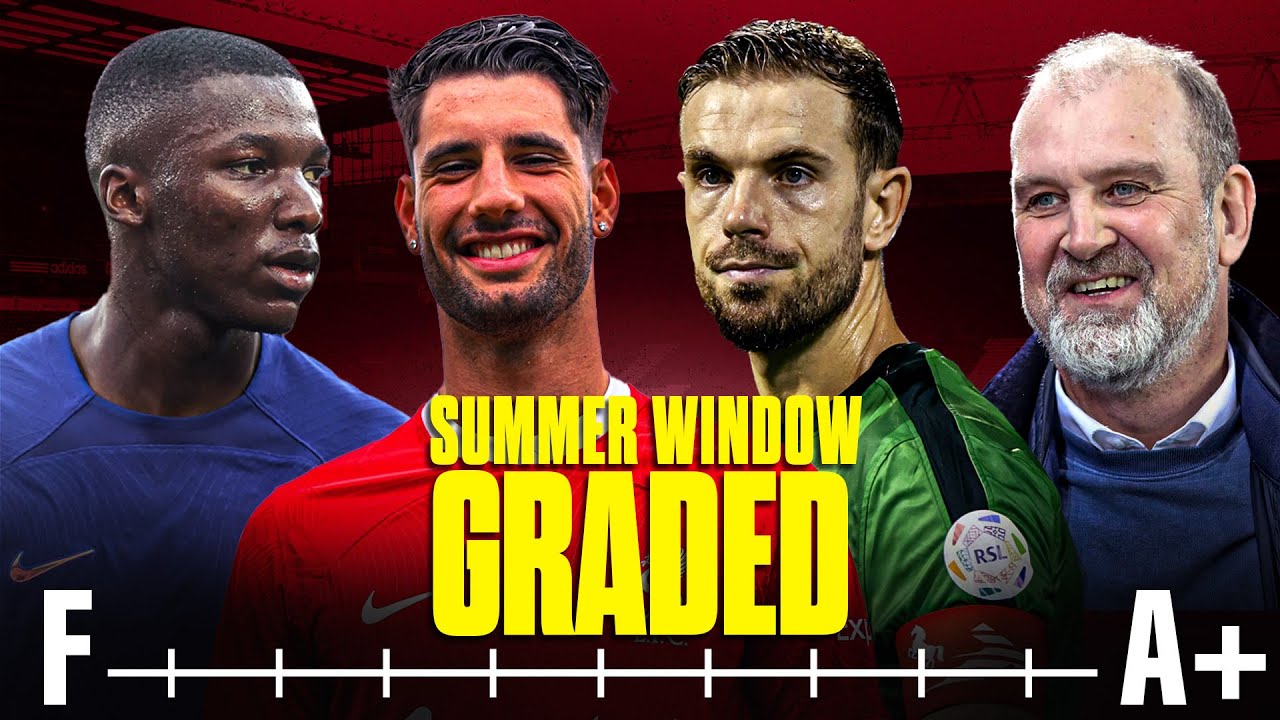 GRADING LIVERPOOL'S SUMMER TRANSFER WINDOW!