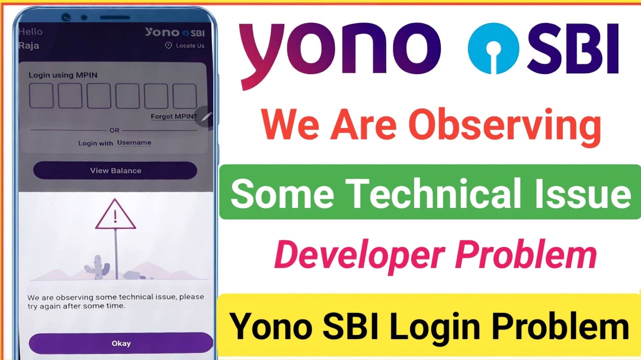 yono sbi login problem we are observing some technical issue | yono sbi developer problem
