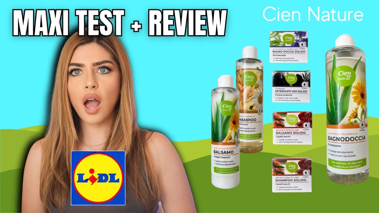 SCIOCCATA!!! HO PROVATO tutta la LINEA CIEN NATURE di LIDL | RECENSIONE, INCI, TEST