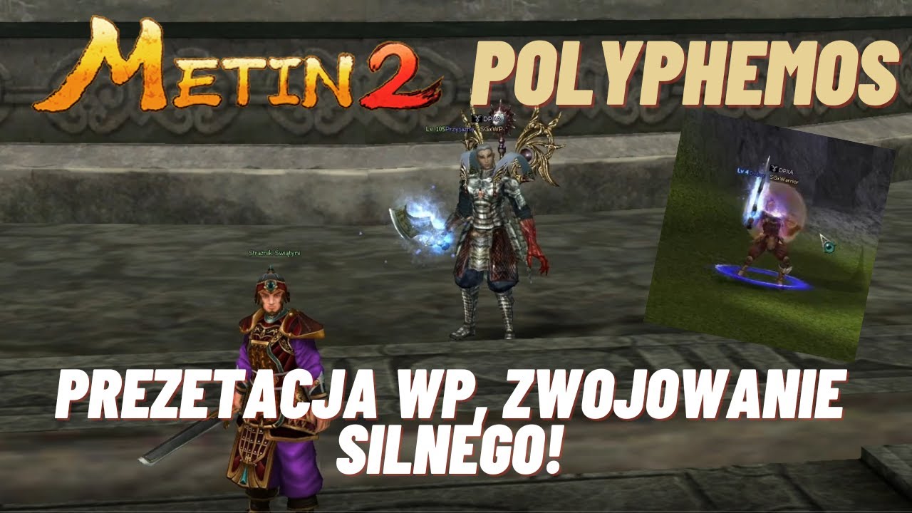 METIN2 POLYPHEMOS 🔥[4]🔥 -PREZETACJA WP, ZWOJOWANIE SILNEGO! #metin2pl #polyphemos