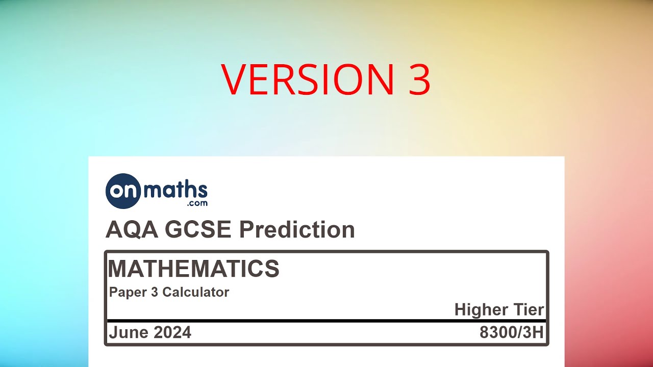 UPDATED June 2024 Predicted Maths GCSE Paper 3 Calculator AQA (Higher) Calculator Exam 8300/3H