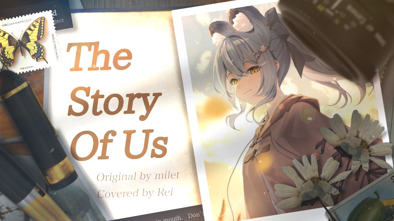 「The Story of Us」 - milet / 澪Rei【Cover】