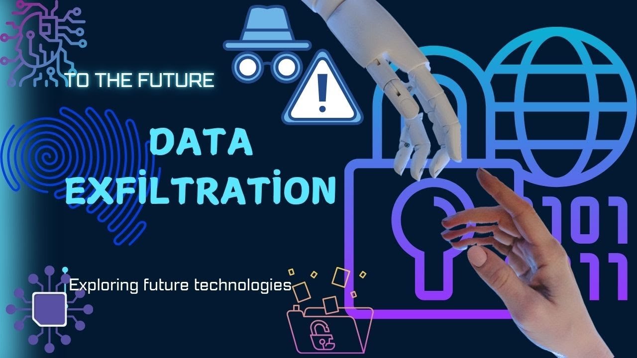 Protect Your Data: Stop Exfiltration Now