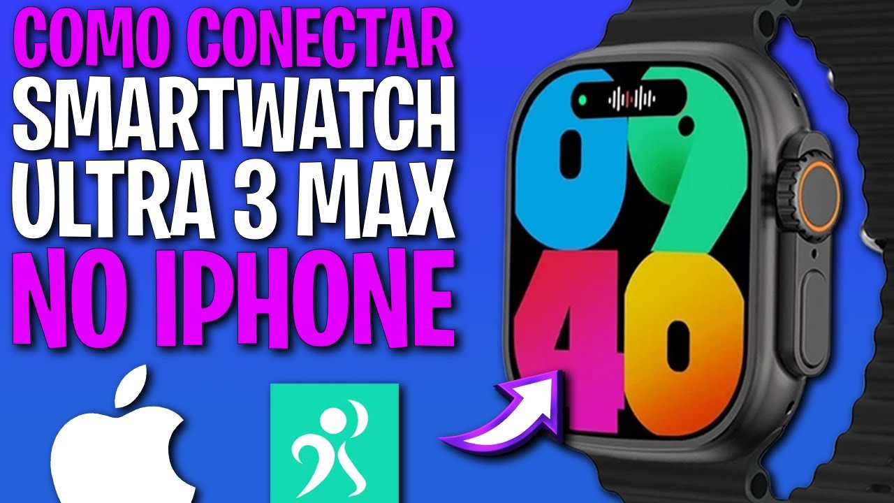 Como Conectar Smartwatch Ultra 3 Max no iPhone com App HryFine