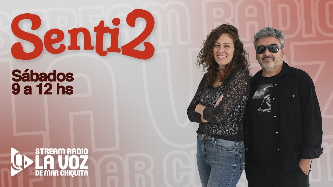 ❤️🧠 SENTI2 🗓️ 7 de marzo🎙️ STREAM RADIO La Voz de MAR CHIQUITA