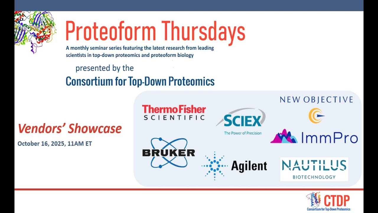 Vendor Showcase: The Latest Technology and Applications for Top Down Proteomics  -  October 2025